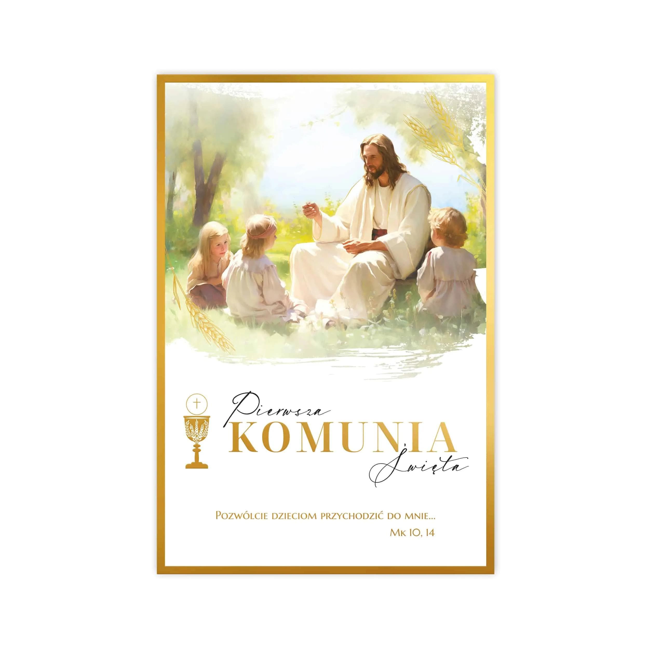 Kartka B6 z okazji I Komunii Św. z Jezusem nauczającym dzieci i złoconym cytatem z Biblii