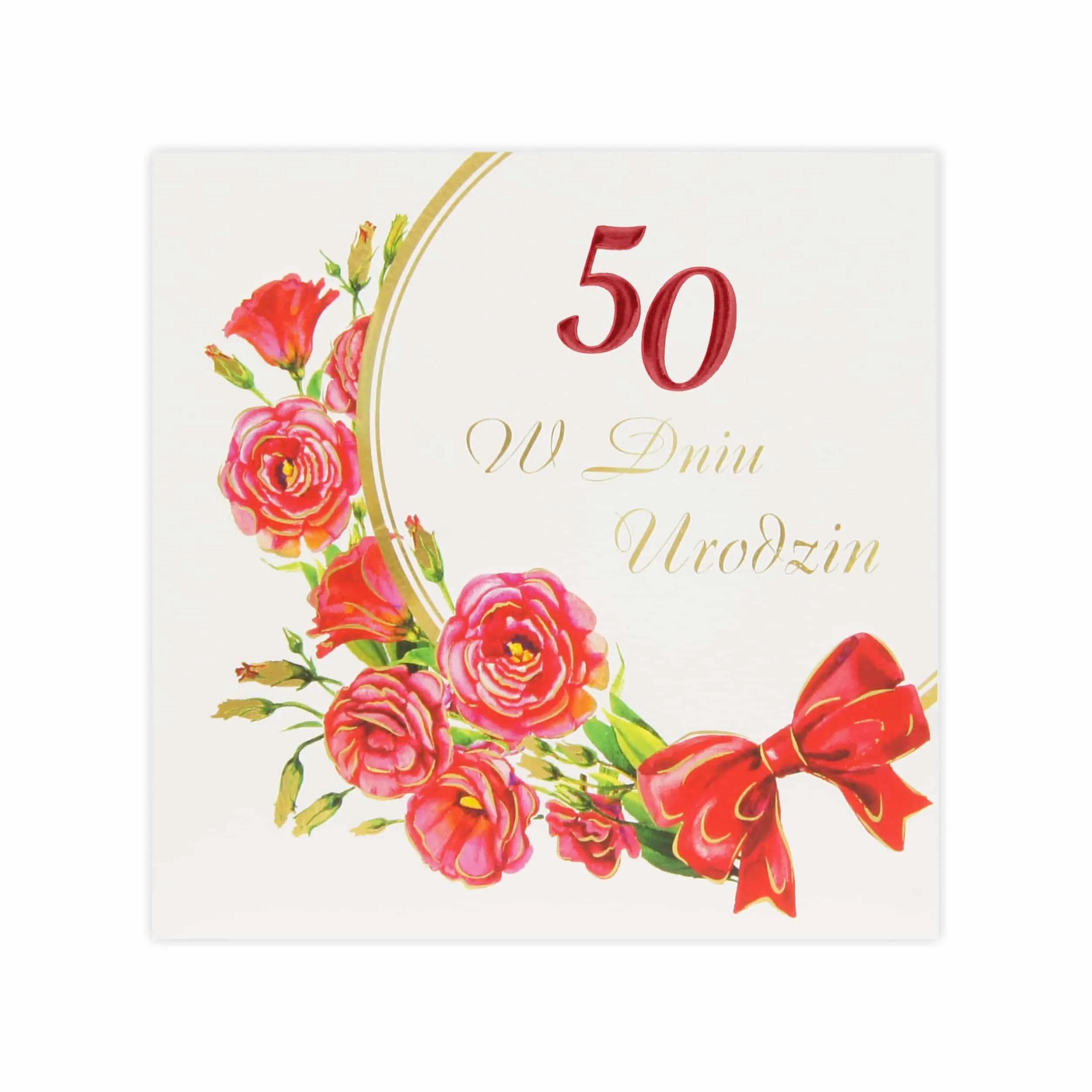 Elegancka kartka urodzinowa na 50 urodziny dla kobiety z czerwonymi kwiatami i kokardą, złocona cyfra 50, motyw kwiatowego wieńca.