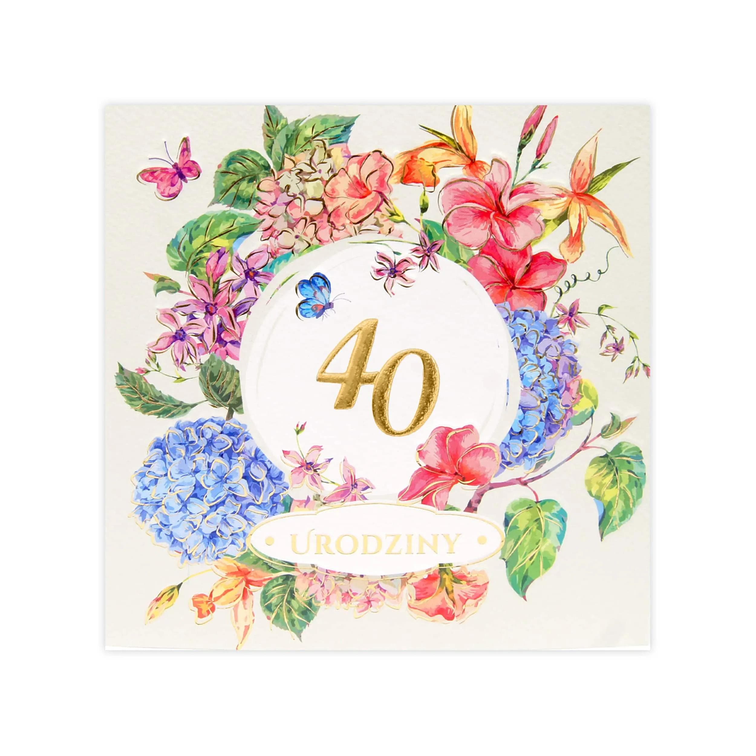 Kartka urodzinowa na 40 urodziny z kolorowym wieńcem kwiatów i motylkami wokół złotej cyfry 40.