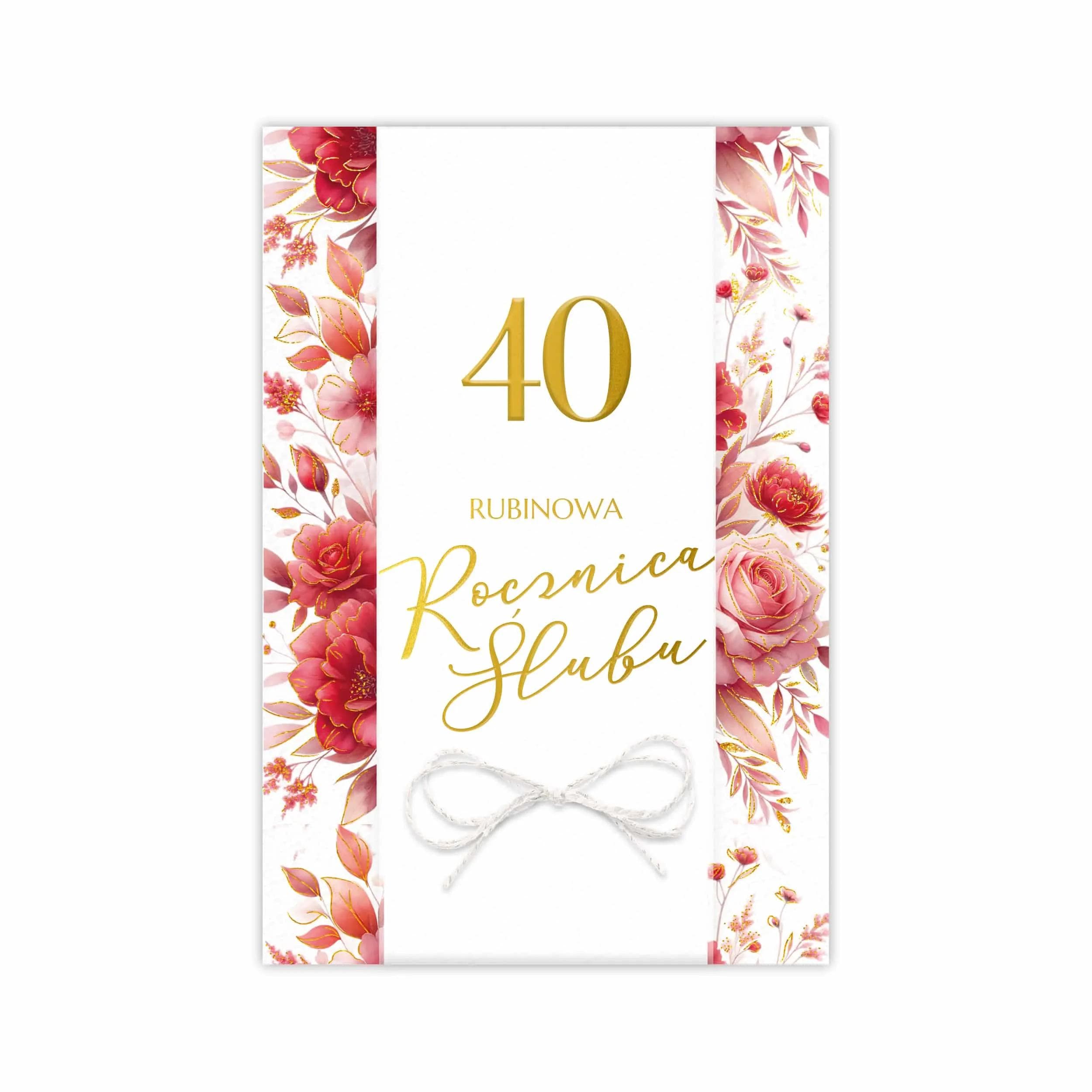 Elegancka kartka B6 LUX na 40 Rocznicę Ślubu z ozdobnym papierem, złoceniem, kalką i kokardką z białego sznurka ze złotymi akcentami. W środku gotowe życzenia i miejsce na dedykację.
