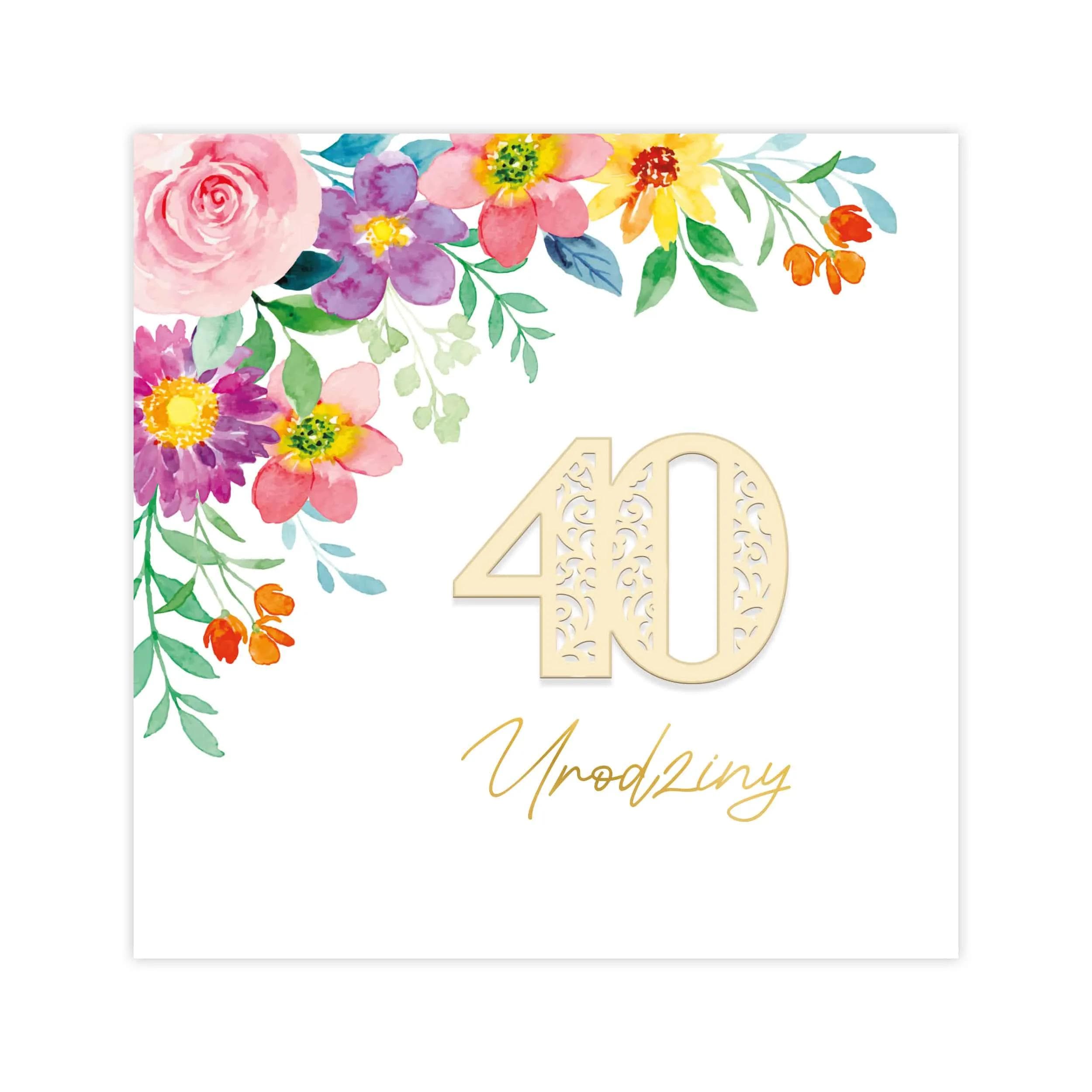 Kartka na urodziny, akwarelowe kwiatki, ozdobny papier, 40, kolorowa